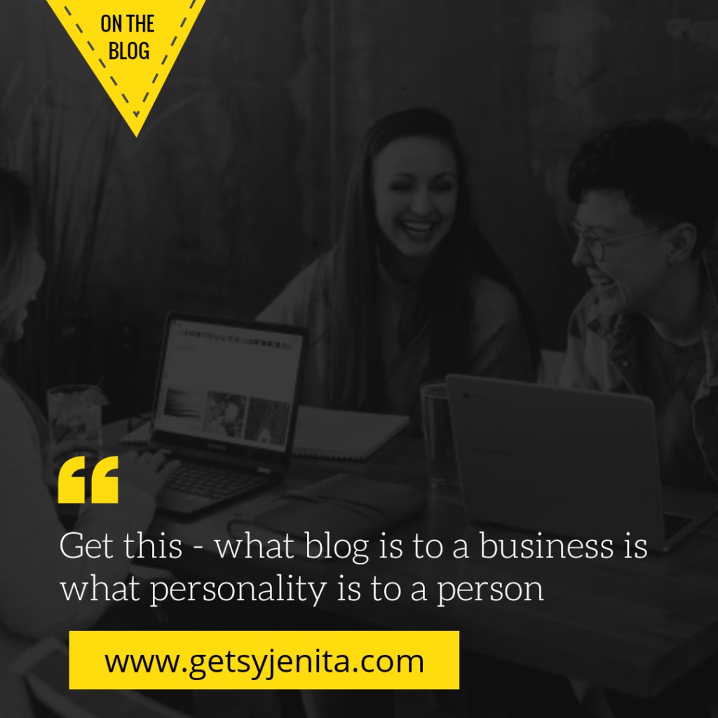 What blog is to a business is what personality is to a person